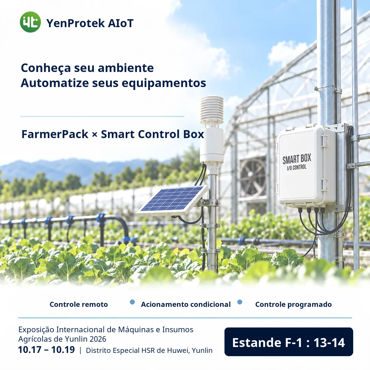 A YenProtek AIoT participa da Feira Internacional de Máquinas e Insumos Agrícolas de Yunlin 2026, de 17 a 19 de outubro, no Huwei HSR Special District, Yunlin, no estande F-1: 13–14. Entrada gratuita.